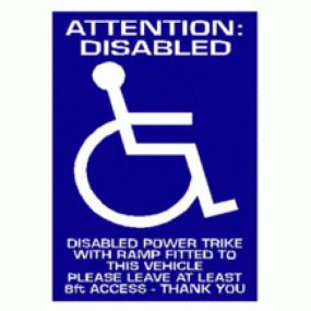 Attention: Disabled Power Trike With Ramp Fitted To This Vehicle Please Leave At Least 8ft Access  - Car Sticker 33