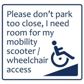 Car Sticker - Please don't park too close, I need room for my mobility scooter/ wheelchair access