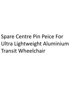 Spare Centre Pin Peice For Ultra Lightweight Aluminium Transit Wheelchair