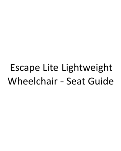 The Escape Lite Lightweight Wheelchair - Seat Guide (Each)